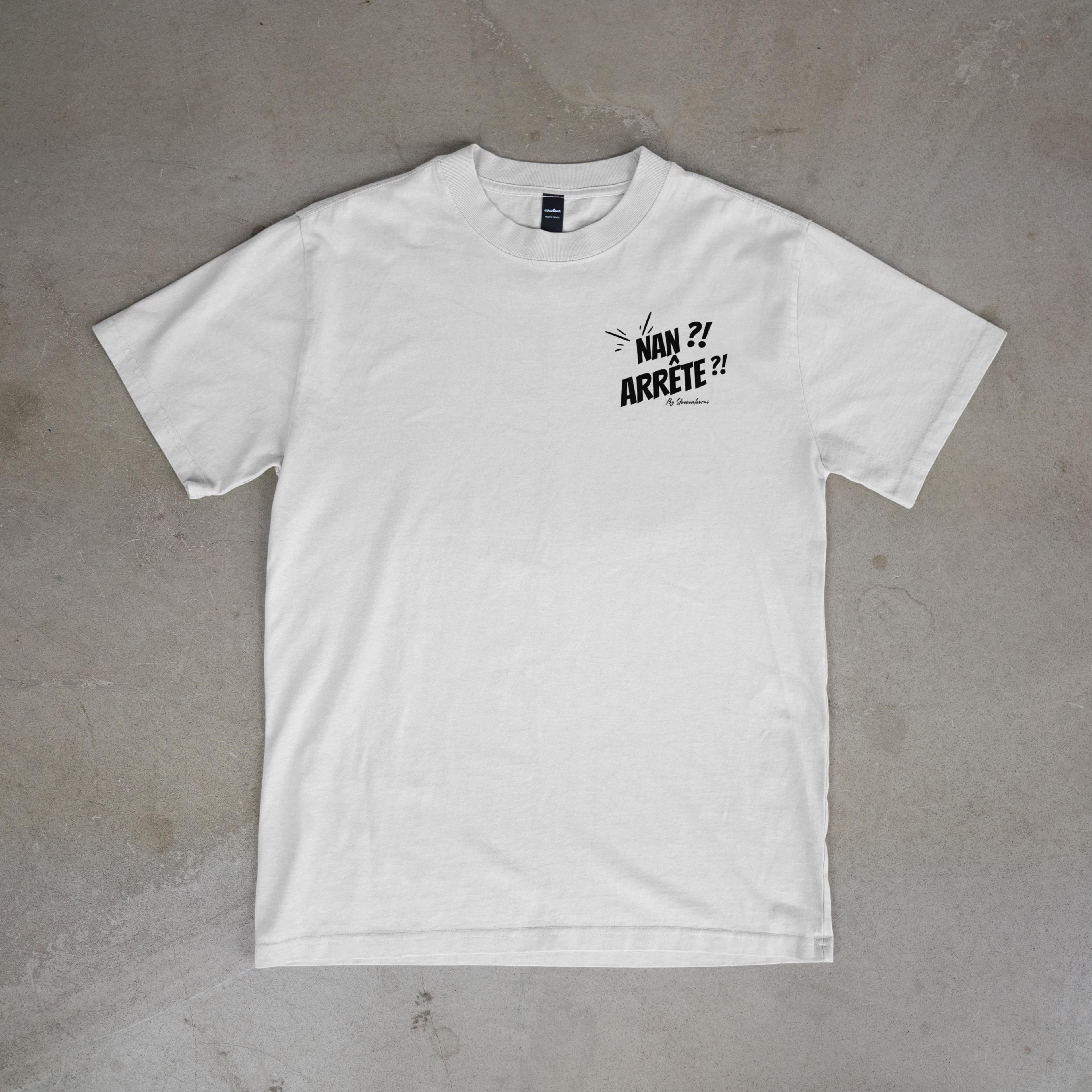 T-shirt " NAN ARRETE "